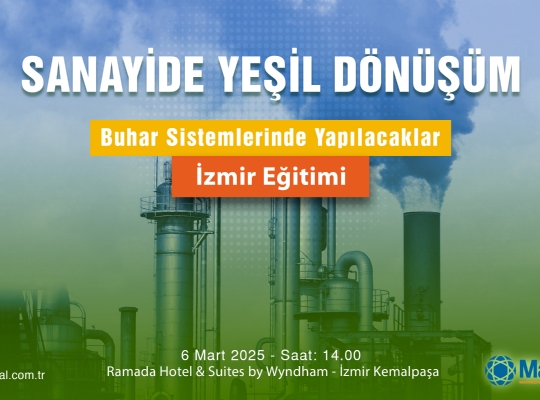 Sanayide Yeşil Dönüşüm Buhar Sistemlerinde Yapılacaklar - İzmir Eğitimi