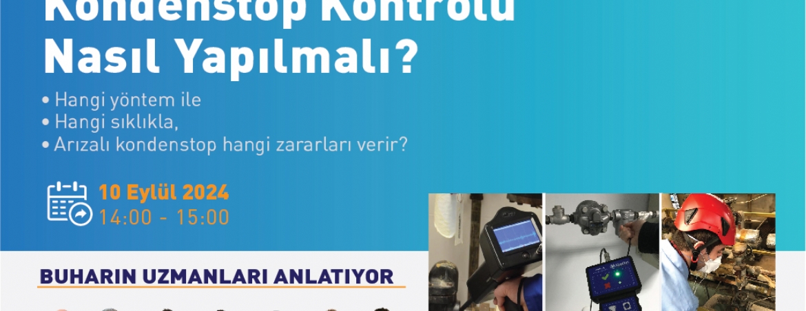 Kondenstop Kontrolü Nasıl Yapılmalı? (55. Webinar)